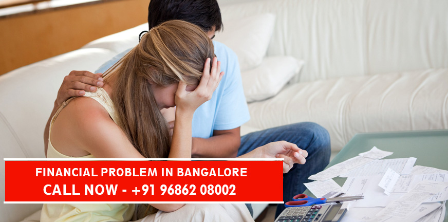 Financial Problems in Bangalore