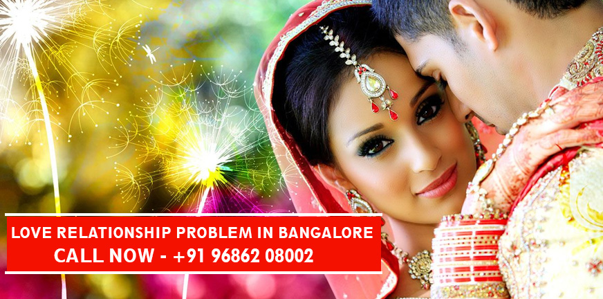 Love Relationship Problem in Bangalore